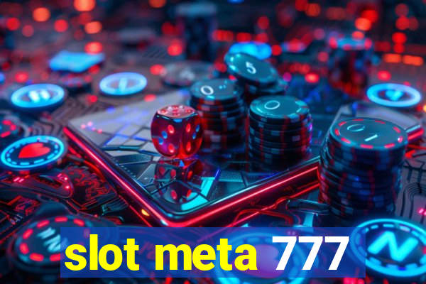 slot meta 777